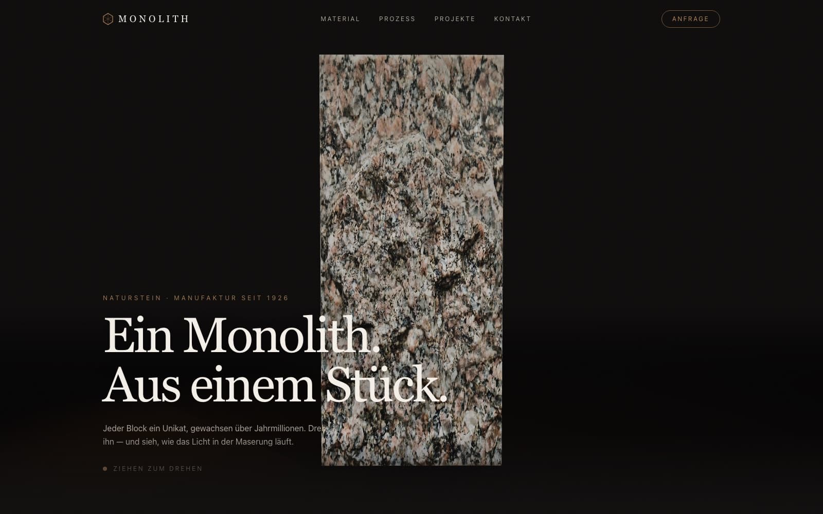 MONOLITH — Ein Monolith. Aus einem Stück.